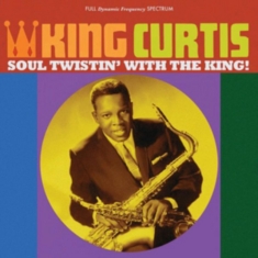 King Curtis - Soul Twistin' With The King!