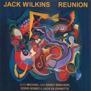 Jack Wilkins - Reunion