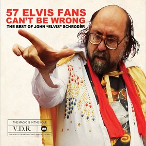 Schroder John Elvis - 57 Elvis Fans Can	 Be Wrong