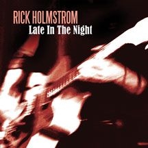 Holmstrom Rick - Late In The Night ryhmässä CD @ Bengans Skivbutik AB (2396829)