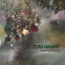 Grant Tom - Sipping Beauty ryhmässä CD @ Bengans Skivbutik AB (2396898)