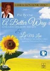 Boone Pat - A Better Way - Let Me Live ryhmässä DVD & BLU-RAY @ Bengans Skivbutik AB (2396938)