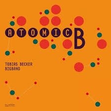 Becker Tobias Bigband - Atomic B. ryhmässä CD @ Bengans Skivbutik AB (2404004)