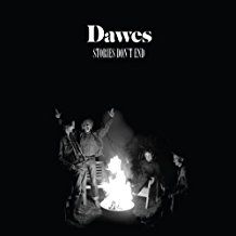 Dawes - Stories Don't End (Vinyl) ryhmässä VINYYLI @ Bengans Skivbutik AB (2407968)