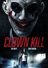Clown Kill - Film ryhmässä DVD & BLU-RAY @ Bengans Skivbutik AB (2409836)