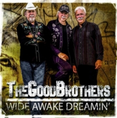 Good Brothers - Wide Awake Dreamin'
