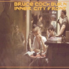Bruce Cockburn - Inner City Front