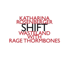 Wasteland With Rage Thormbones - Shift