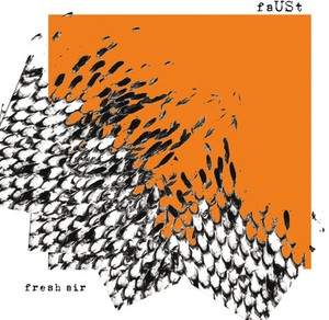 Faust - Fresh Air
