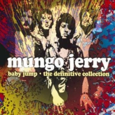 Mungo Jerry - Baby Jump - The Definitive Collecti