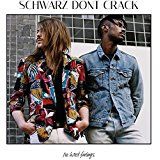 Schwarz Dont Crack - No Hard Feelings ryhmässä VINYYLI @ Bengans Skivbutik AB (2432455)