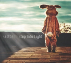 Fastball - Step Into Light