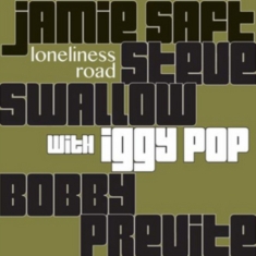 Saft Previte & Swallow (Feat.Iggy - Loneliness Road