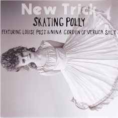 Skating Polly - New Trick