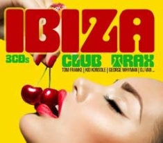 Various Artists - Ibiza Club Trax ryhmässä CD @ Bengans Skivbutik AB (2510402)