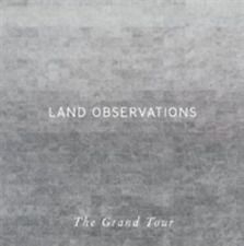 Land Observations - Grand Tour ryhmässä CD @ Bengans Skivbutik AB (2528560)