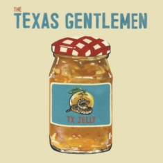 Texas Gentlemen The - Tx Jelly (Marmalade Orange Vinyl)