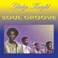 Knight Gladys & The Pips - Soul Groove ryhmässä CD @ Bengans Skivbutik AB (2540292)