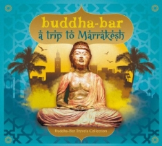 Various Artists - Buddha Bar - A Trip To Marrakesh