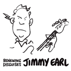 Earl Jimmy - Renewing Disguises