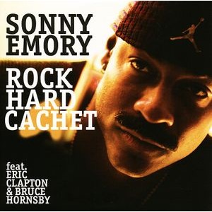 Sonny Emory - Rock Hard Cachet
