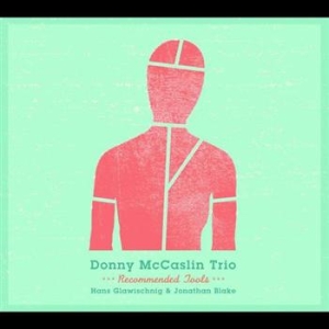Mccaslin Donny Trio - Recommended Tools