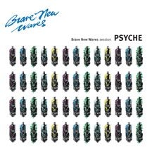 Psyche - Brave New Waves Session ryhmässä VINYYLI @ Bengans Skivbutik AB (2674320)