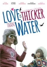 Love Is Thicker Than Water - Film ryhmässä DVD & BLU-RAY @ Bengans Skivbutik AB (2674357)