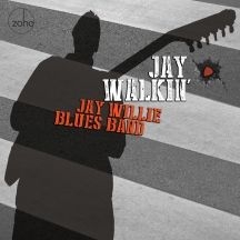 Jay Willie Blues Band - Jay Walkin' ryhmässä CD @ Bengans Skivbutik AB (2788543)