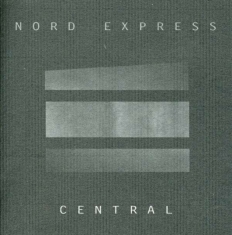 Nord Express - Central ryhmässä CD @ Bengans Skivbutik AB (3013864)