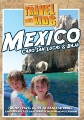 Travel With Kids: Mexico Baja & Ca - Film ryhmässä DVD & BLU-RAY @ Bengans Skivbutik AB (3034498)