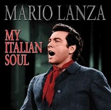 Lanza Mario - My Italian Soul ryhmässä CD @ Bengans Skivbutik AB (3034738)