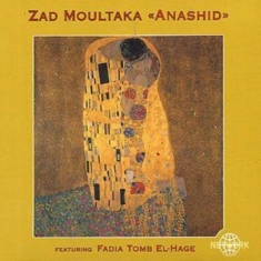 Zad Moultaka - Anashid