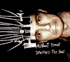 Hilt - Minoot Bowl Dropped The Ball (Brown