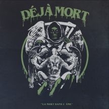 Deja Mort - La Mort Dans L'ame ryhmässä CD @ Bengans Skivbutik AB (3052648)