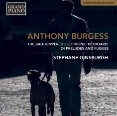 Burgess Anthony - The Bad-Tempered Electronic Keyboar