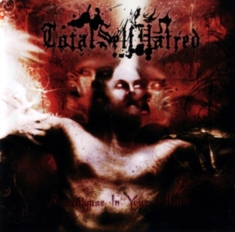 Totalselfhatred - Apocalypse In Your Heart