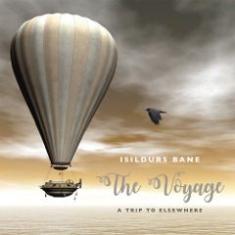 Isildurs Bane - Voyage - A Trip To Elsewhere ryhmässä CD @ Bengans Skivbutik AB (3085306)