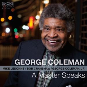 George Coleman - A Master Speaks