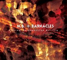 M.B. & Barnacles - Sidereal Decomposition Activity ryhmässä CD @ Bengans Skivbutik AB (3205126)