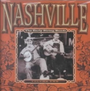 Various Artists - Nashville Early String Bands 2