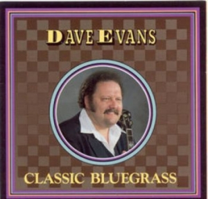 Evans Dave - Classic Bluegrass
