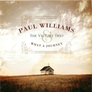 Williams Paul And Victory Trio - What A Journey