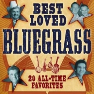 Various Artists - Best Loved Bluegrass