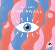 Faxe John - I Am Awake ryhmässä CD @ Bengans Skivbutik AB (3207908)