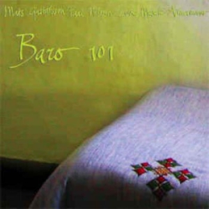 Gustafsson Mats / Paal Nilssen-Love - Baro 101