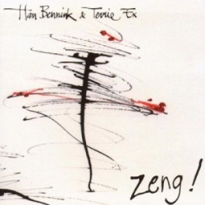Bennink Han And Terrie Ex - Zeng!