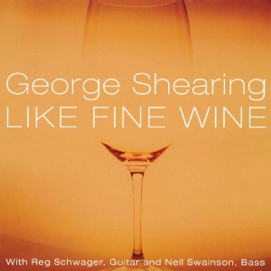Shearing George - Like Fine Wine