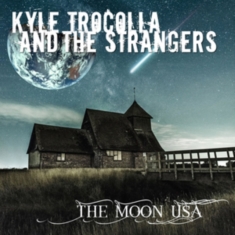 Trocolla  Kyle & The Strangers - Moon Usa ryhmässä CD @ Bengans Skivbutik AB (3224986)