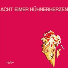 Acht Eimer Hühnerherzen - Acht Eimer Hühnerherzen ryhmässä VINYYLI @ Bengans Skivbutik AB (3225182)